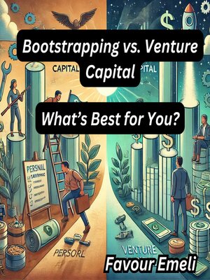 cover image of Bootstrapping vs. Venture Capital